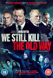 Watch Free We Still Kill the Old Way (2014)